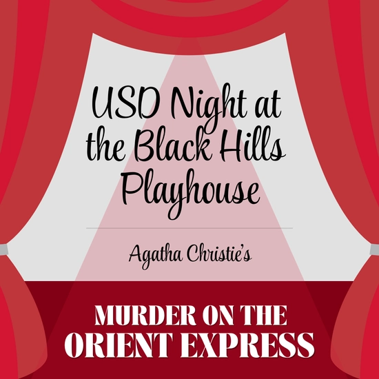 Card with text: USD Night at the Black Hills Playhouse Agatha Christie's Murder on the Orient Express